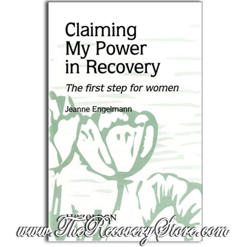 Pamphlet - Claiming My Power In Recovery - The First Step For Women