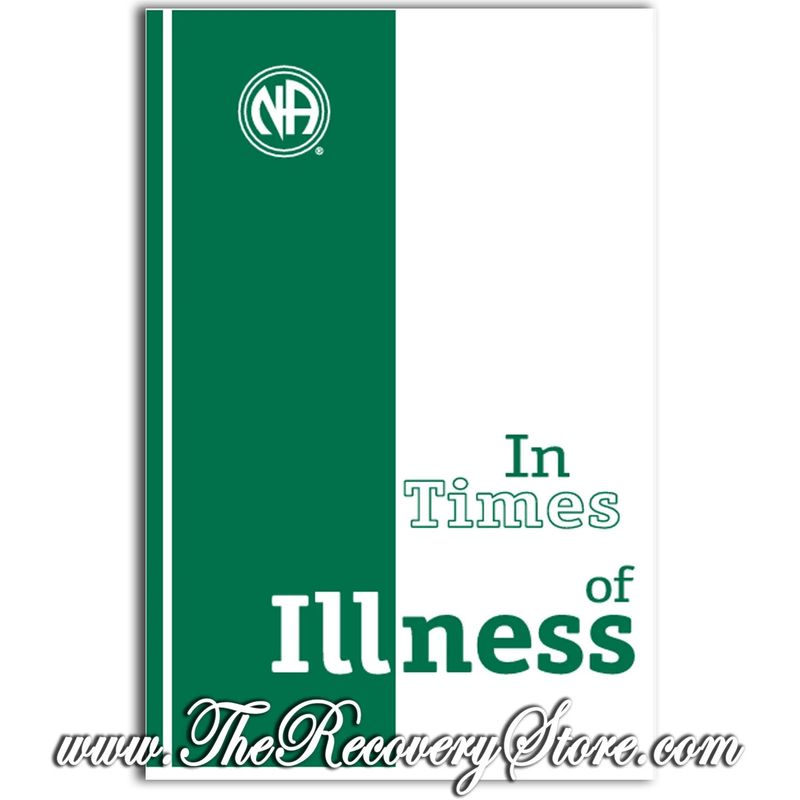 Pamphlet - In Times of Illness - Narcotics Anonymous