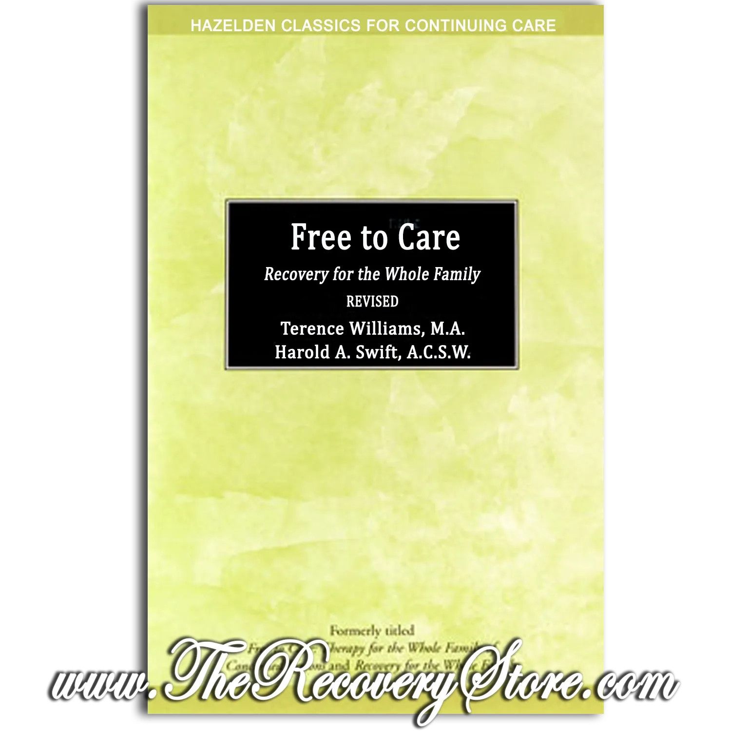 Pamphlet - Free To Care - Recovery For The Whole Family