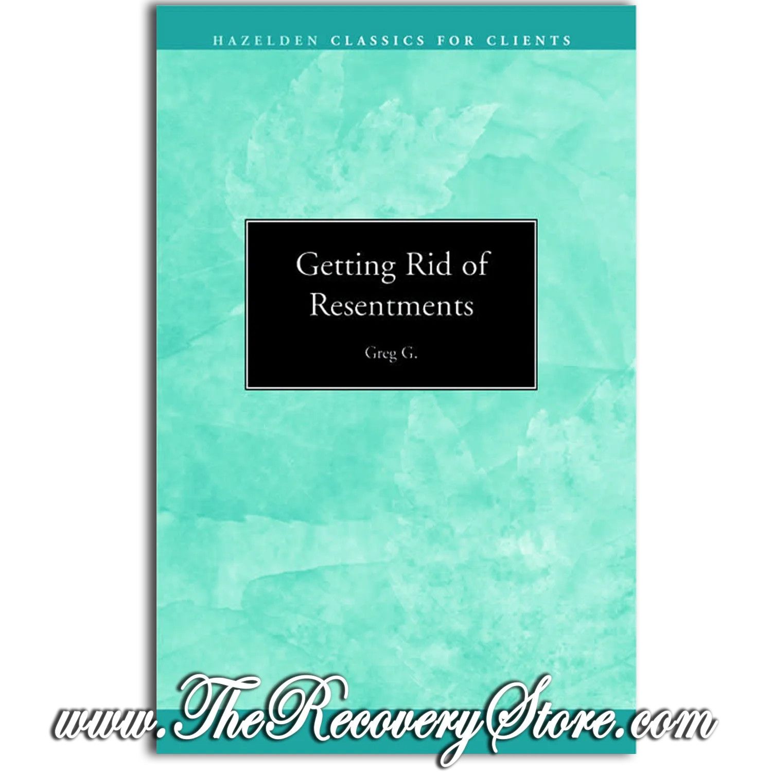 Pamphlet - Getting Rid Of Resentments