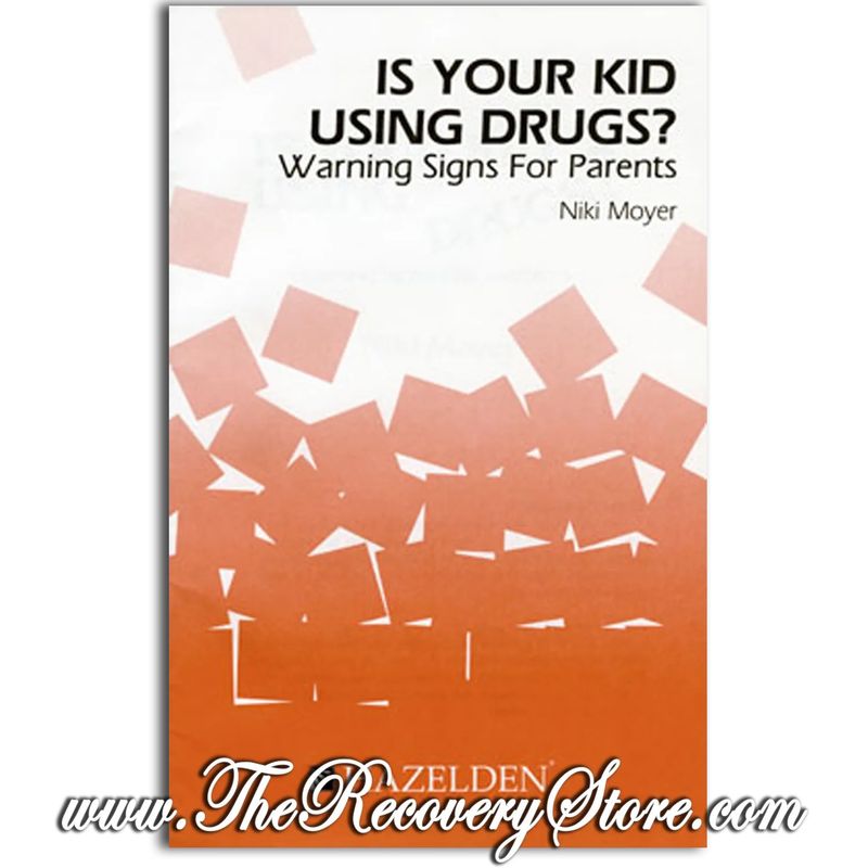 Pamphlet - Is Your Kid Using Drugs? - Warning Signs for Parents