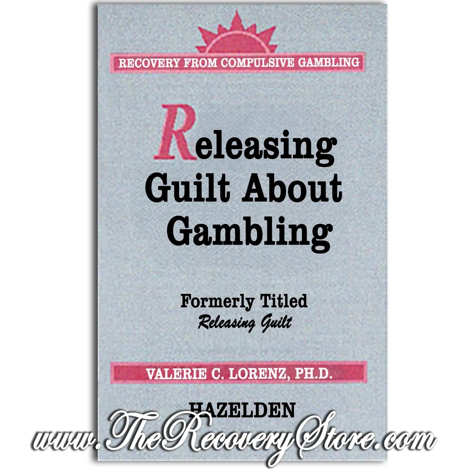 Pamphlet - Releasing Guilt About Gambling