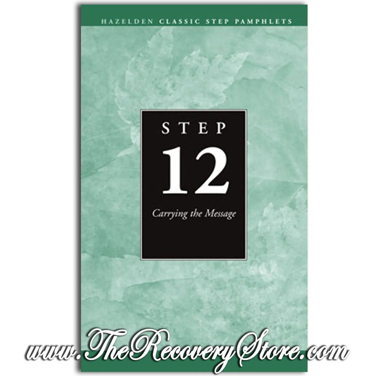 Pamphlet - Step 12: Carrying the Message