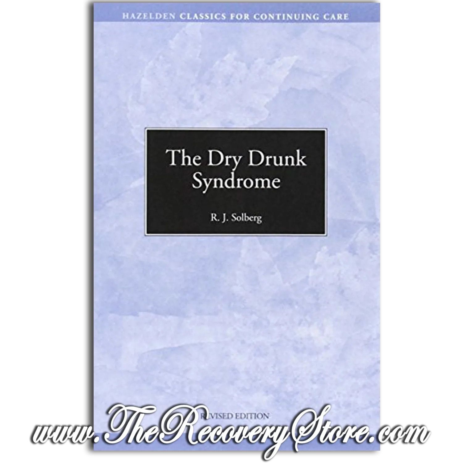 Pamphlet - The Dry Drunk Syndrome