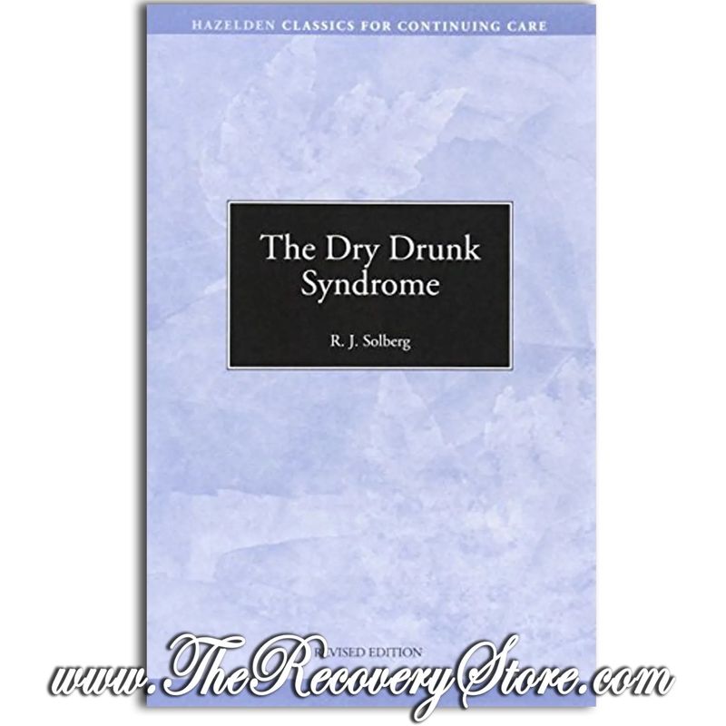 Pamphlet - The Dry Drunk Syndrome