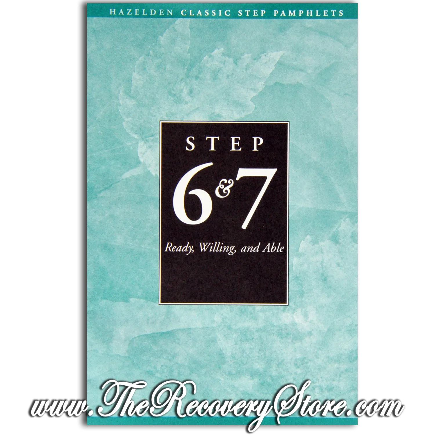 Pamphlet - Steps 6 and 7: AA Ready, Willing and Able