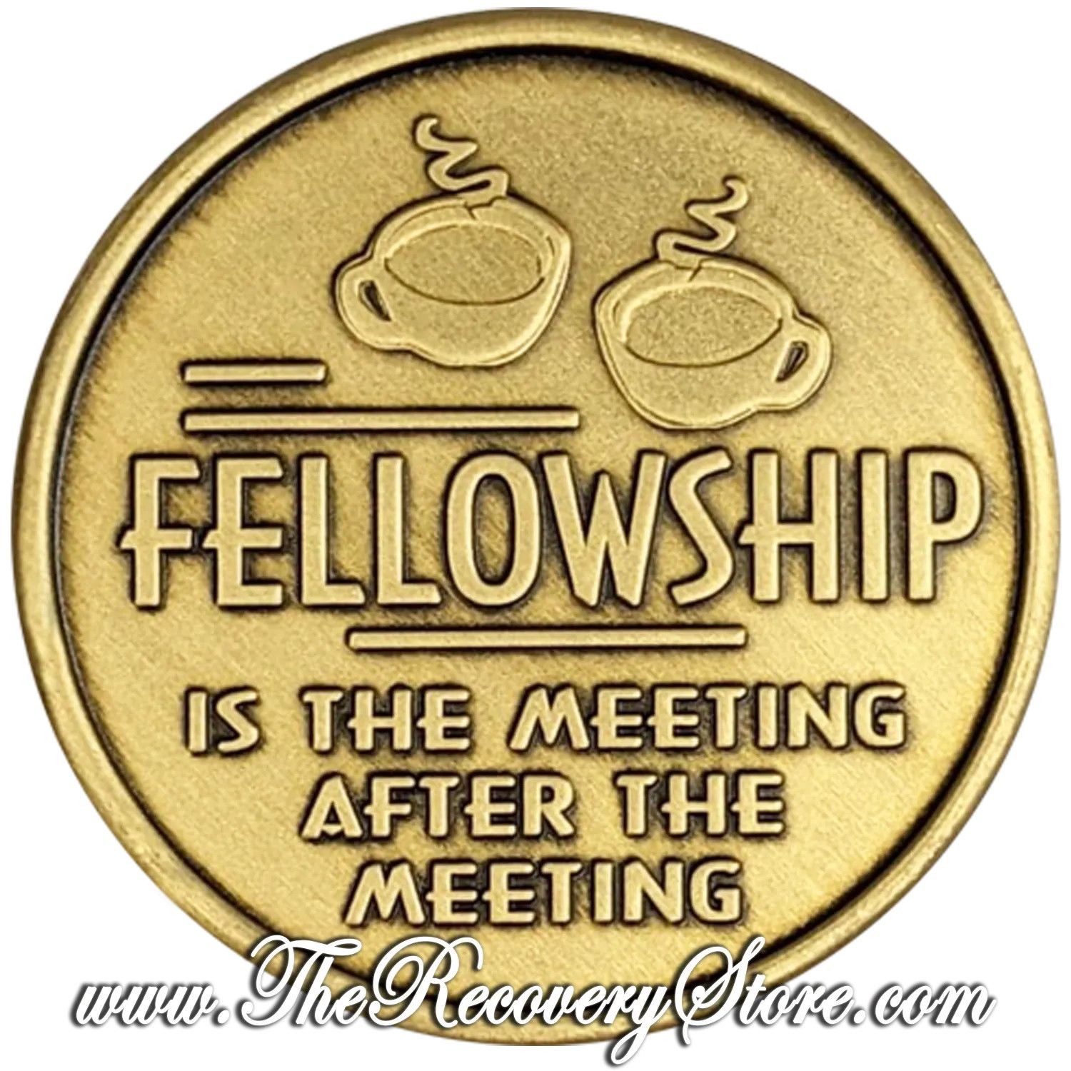 Bronze Affirmation Medallion - Fellowship Is The Meeting - Never Alone