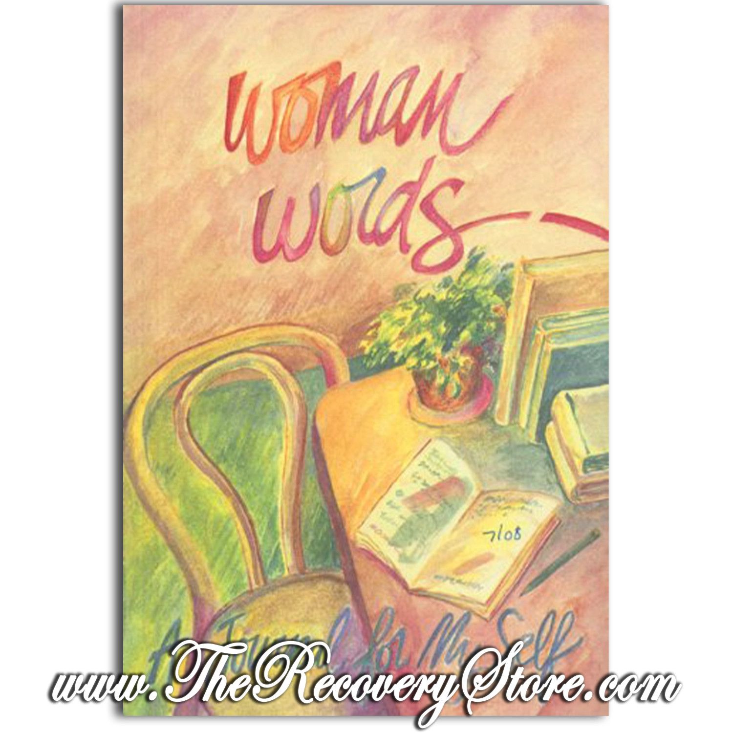 Journal - Woman Words - A Journal to My Self