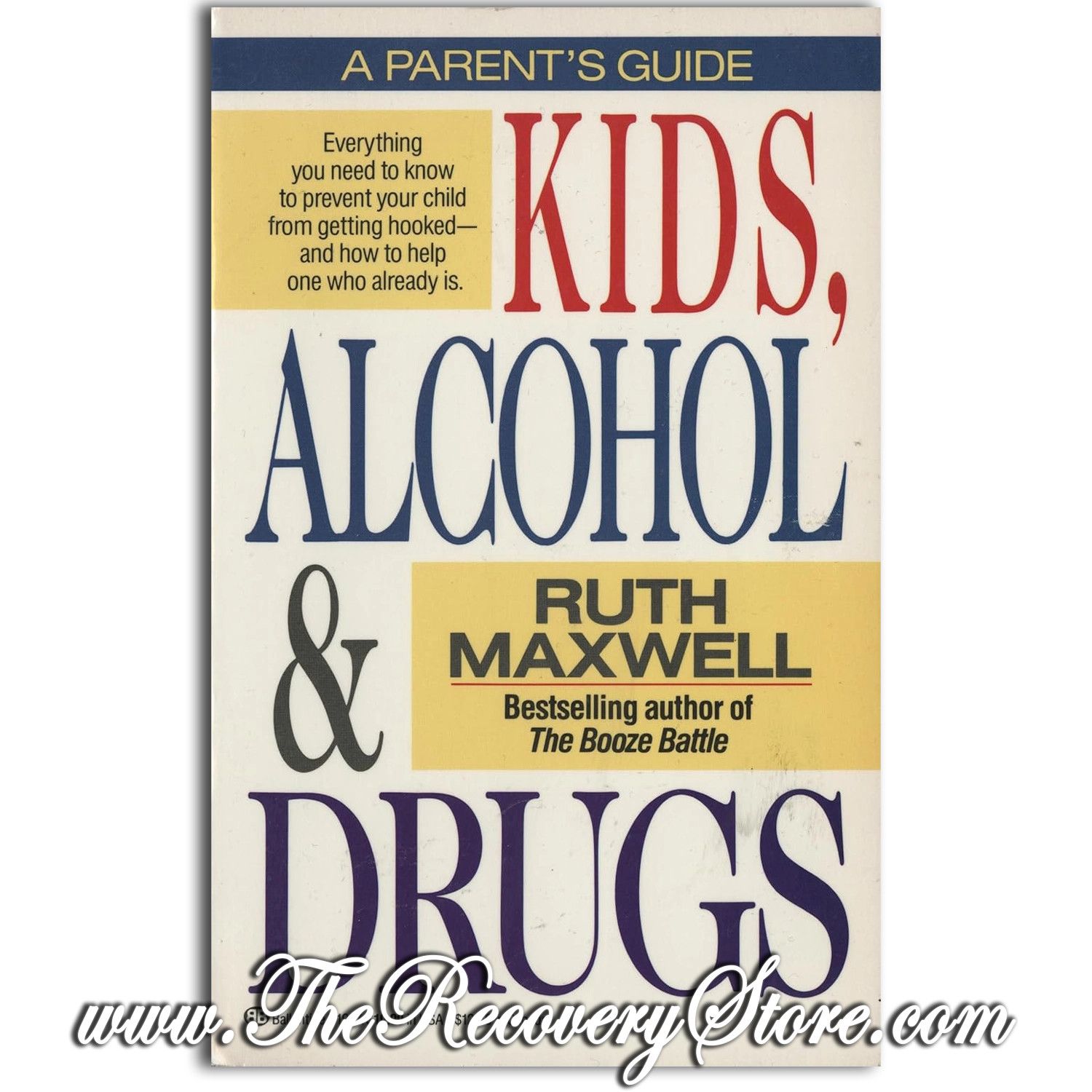 Kids, Alcohol and Drugs: A Parents&#39; Guide