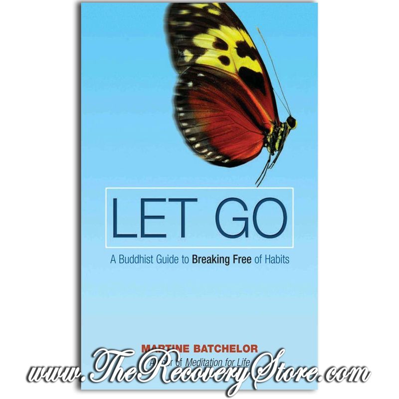 Let Go - A Buddhist Guide to Breaking Free