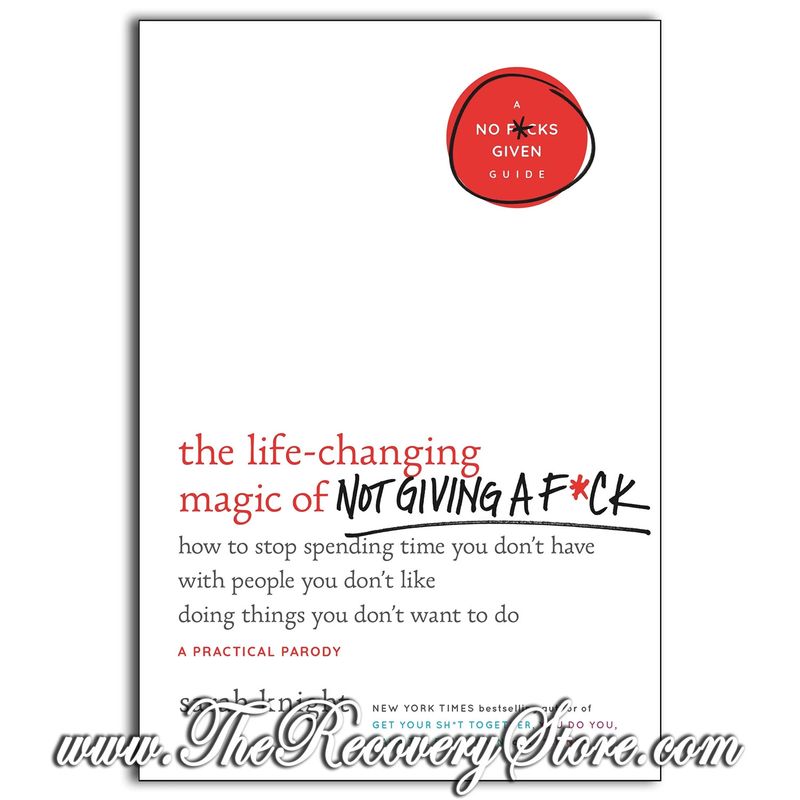 Life-Changing Magic of Not Giving A F*Ck