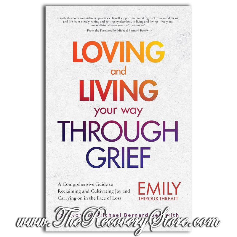 Loving and Living Your Way Through Grief