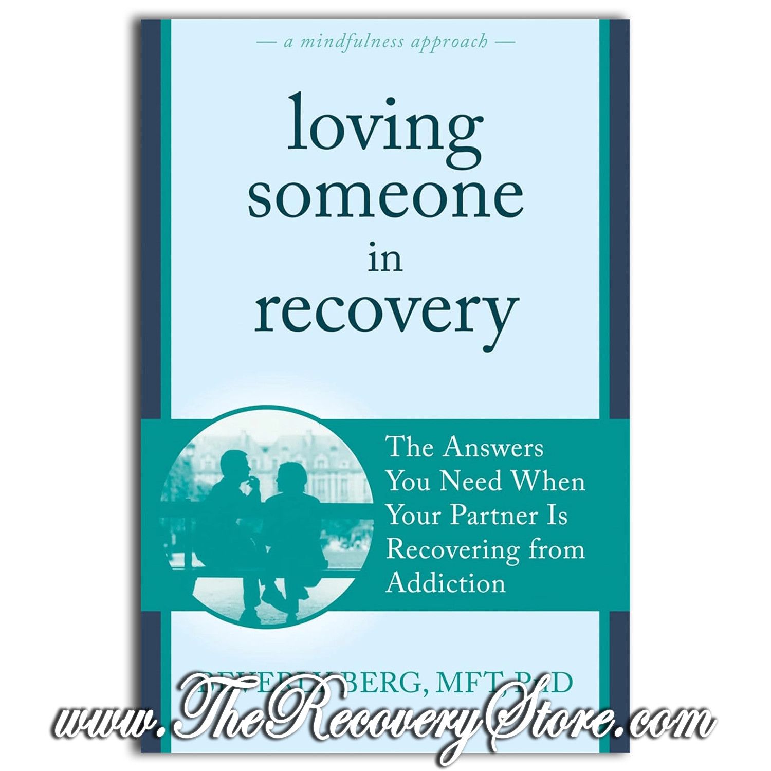 Loving Someone in Recovery