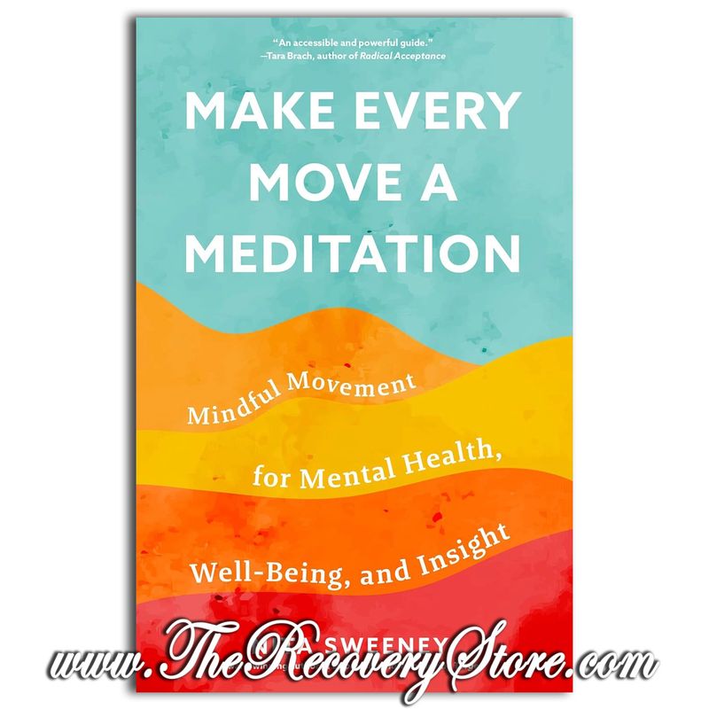 Make Every Move a Meditation