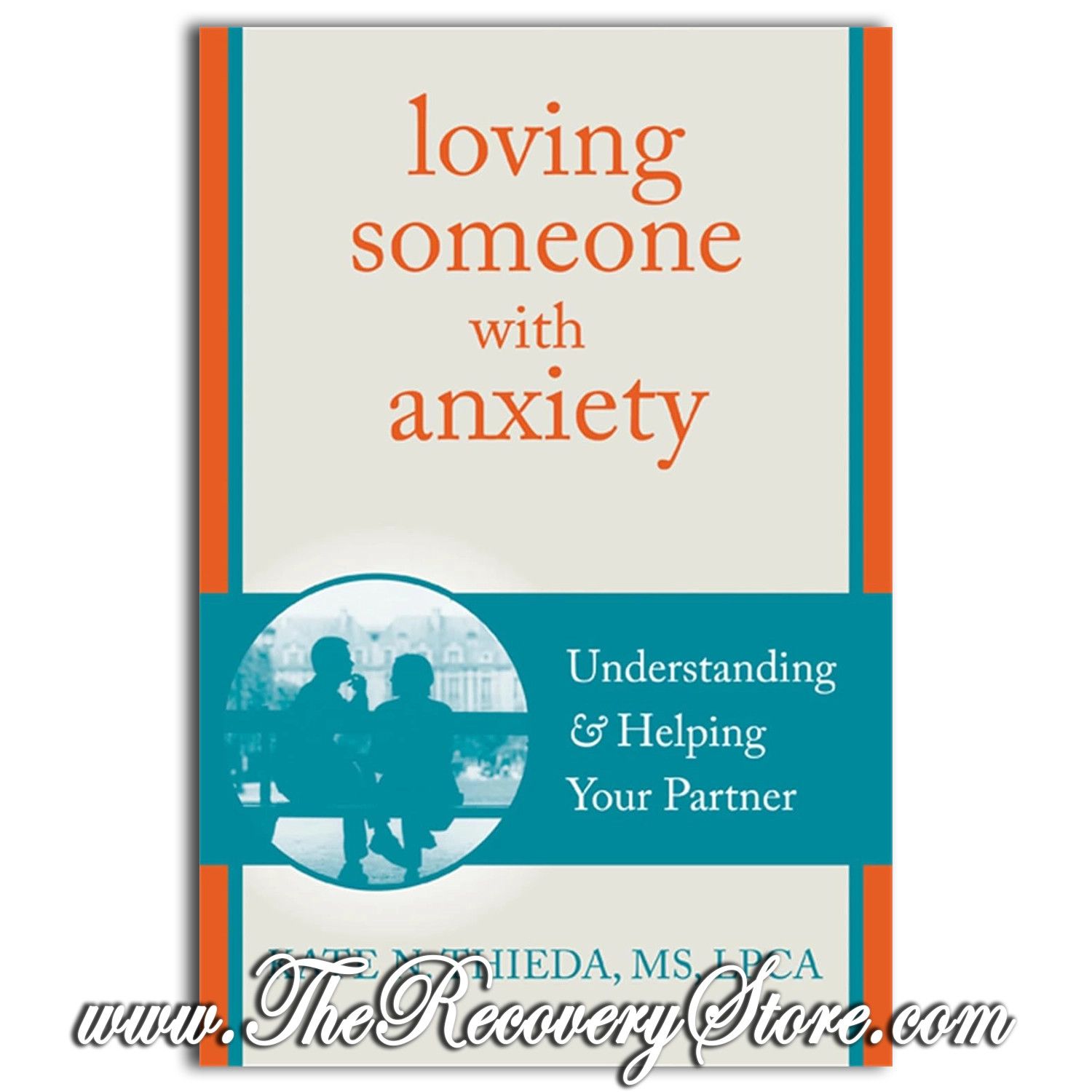 Loving Someone with Anxiety