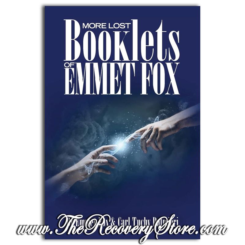More Lost Booklets of Emmet Fox