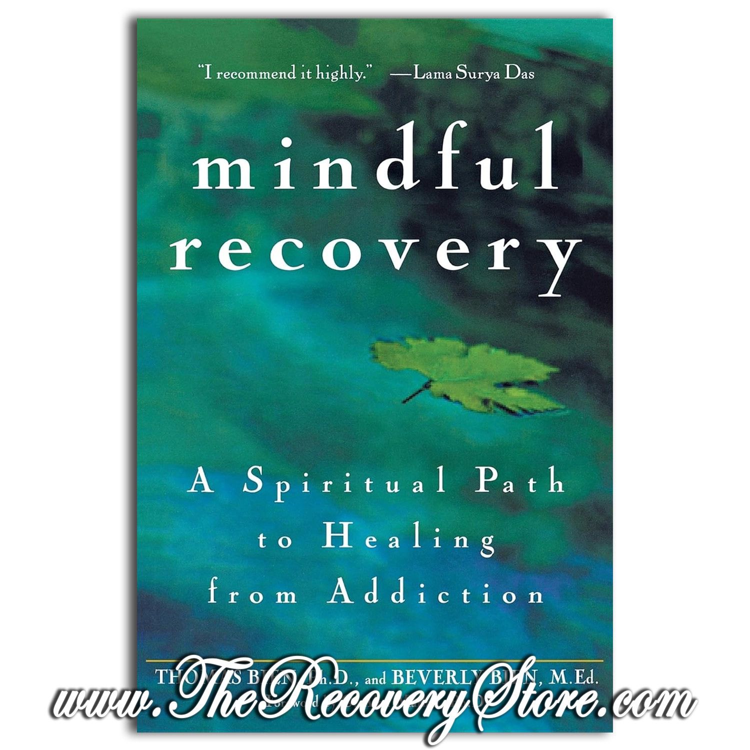 Mindful Recovery - A Spiritual Path to Healing from Addiction