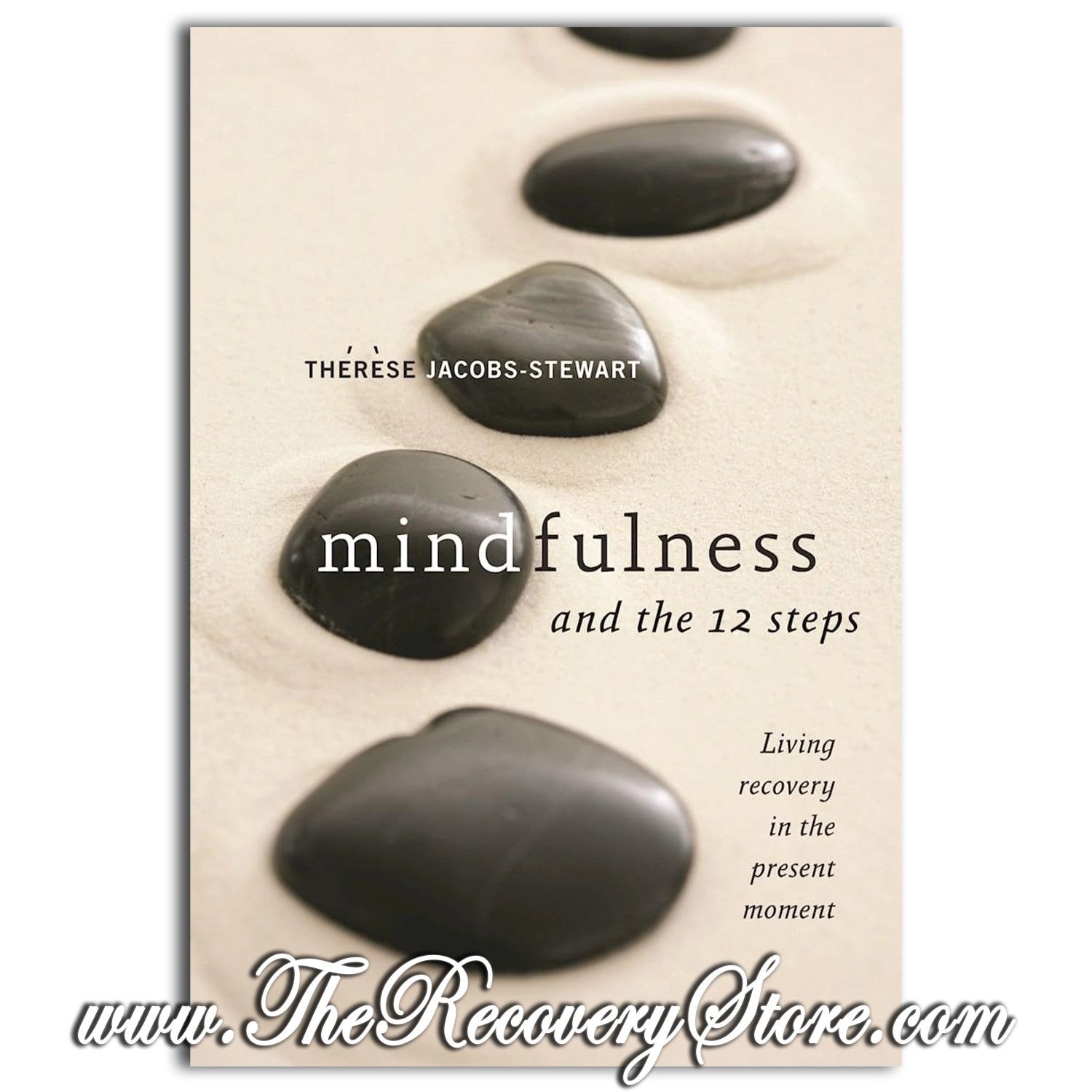 Mindfulness &amp; the 12 Steps