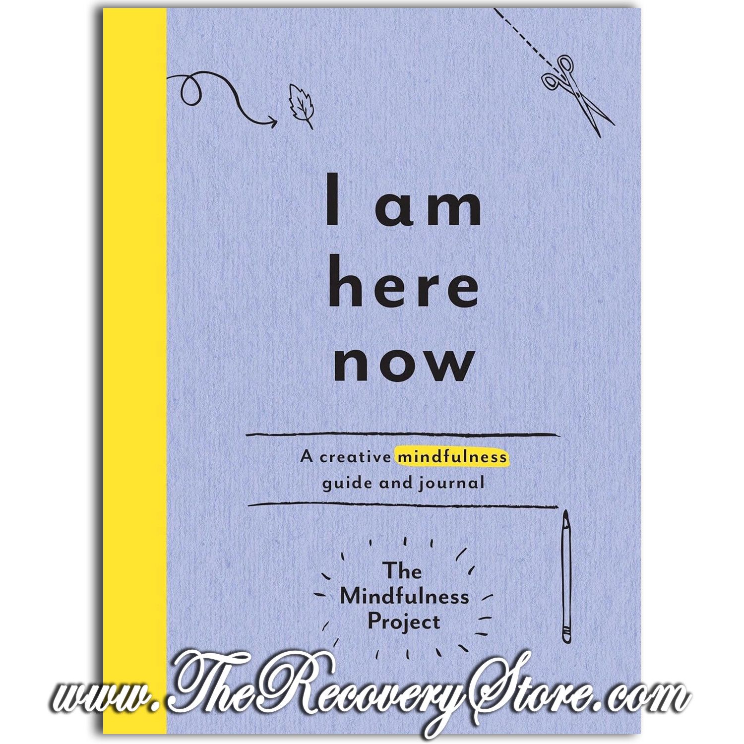 Journal - I Am Here Now: A Creative Mindfulness Guide