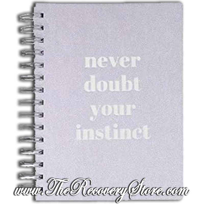 Journal - Never Doubt Your Instinct