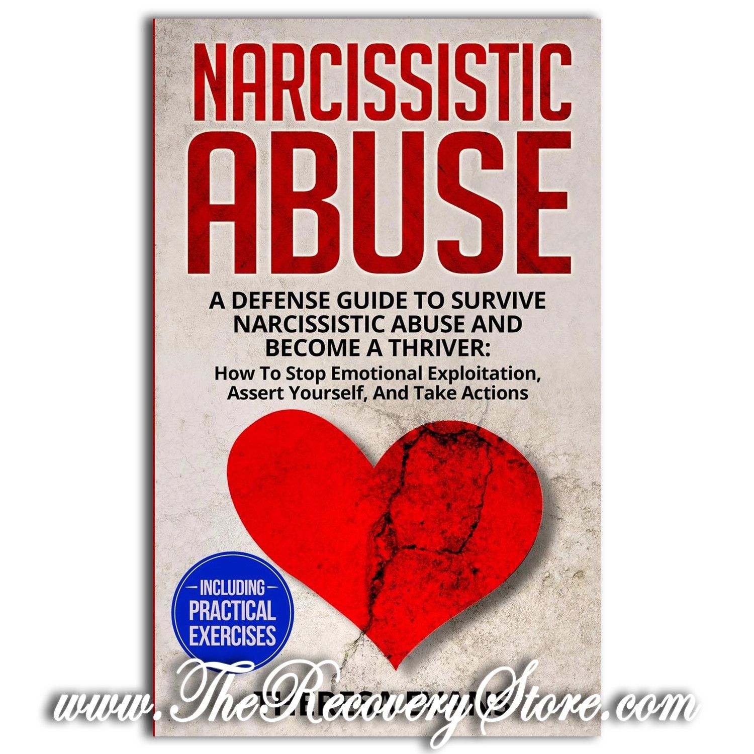 Narcissistic Abuse: A Defense Guide To Survive