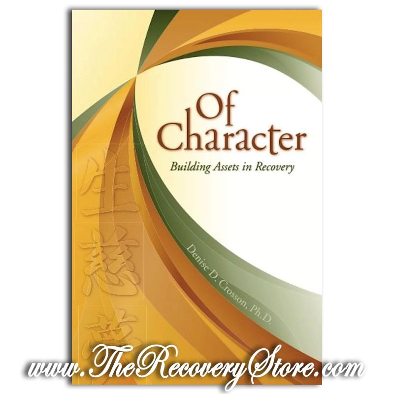 Of Character - Building Assets in Recovery