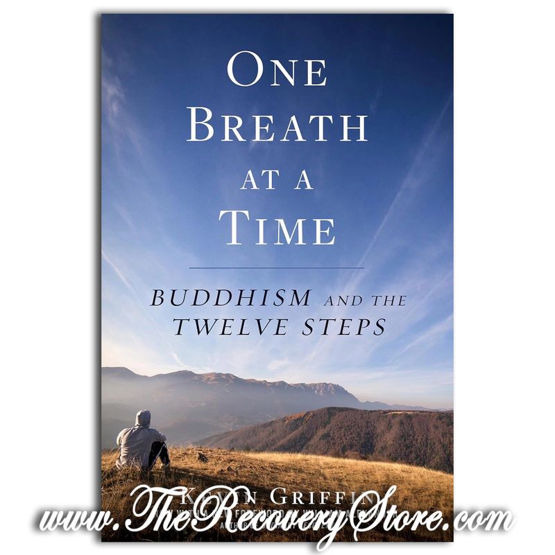One Breath At A Time - Buddhism &amp; 12 Steps