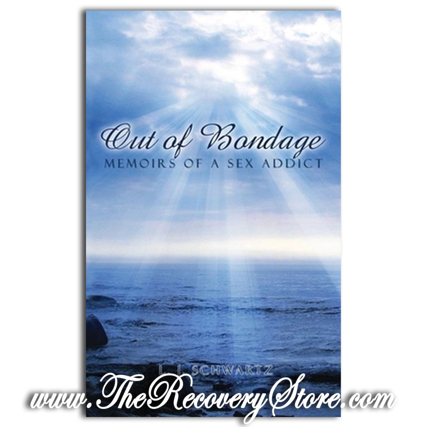 Out of Bondage: Memoirs of a Sex Addict