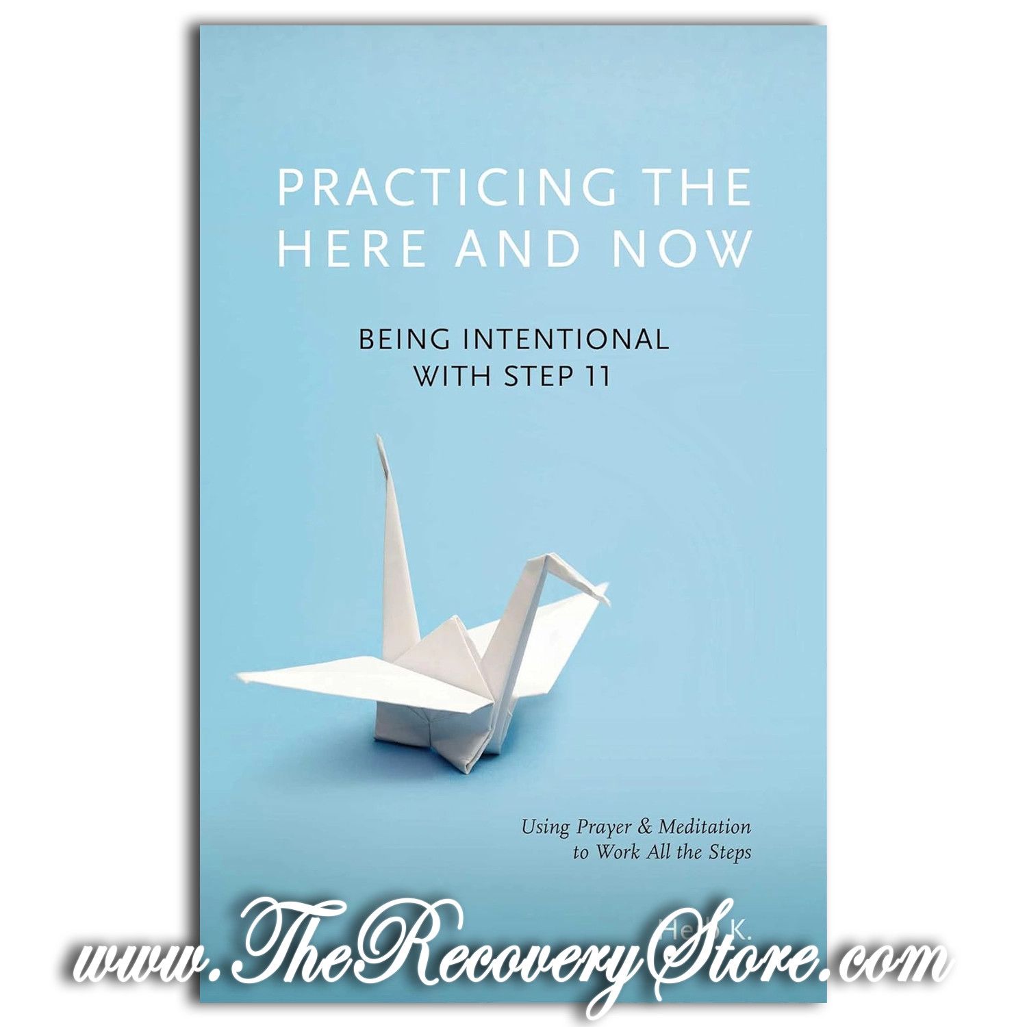 Practicing the Here &amp; Now