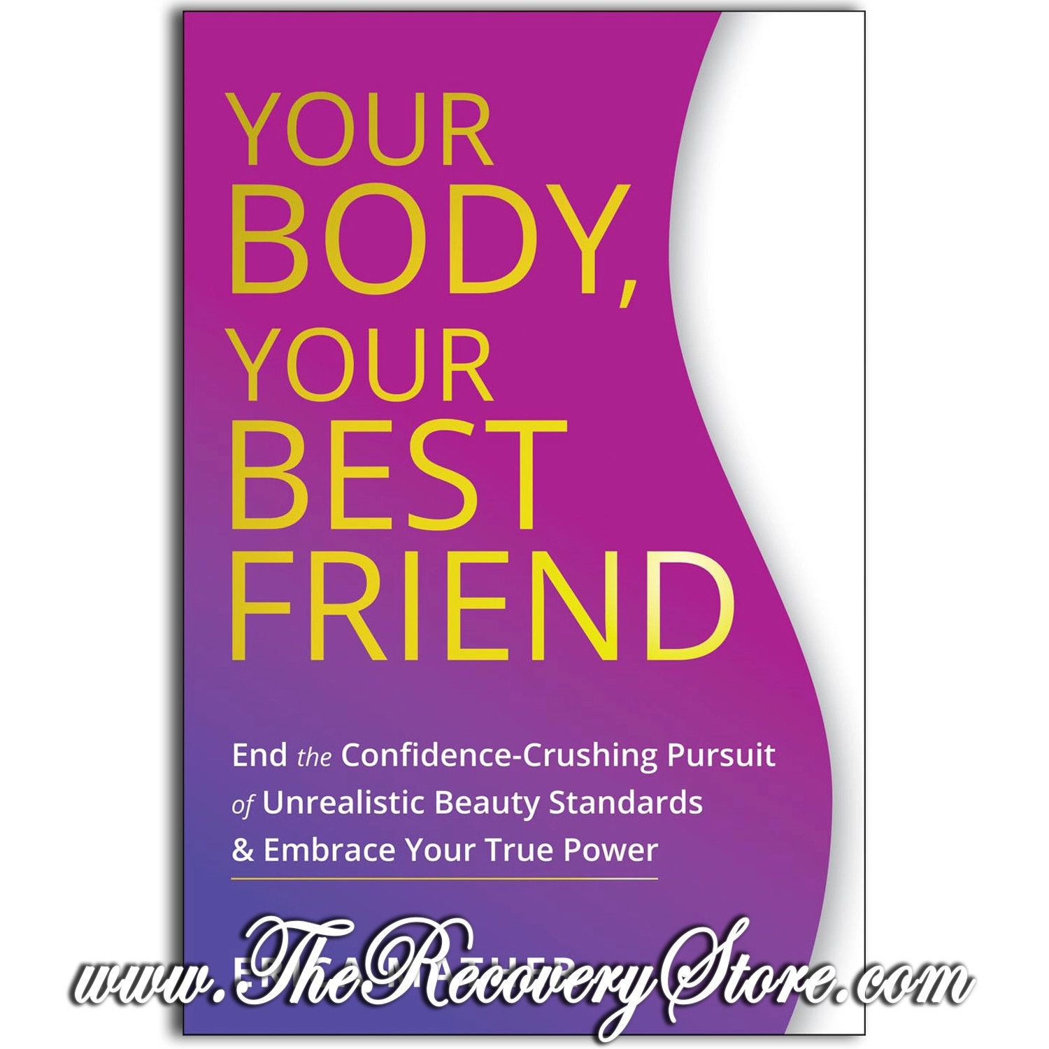 Your Body, Your Best Friend