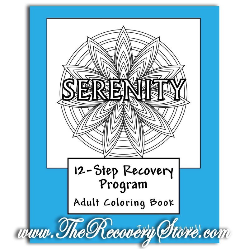 Serenity - 12-Step Recovery Program Adult Coloring Book