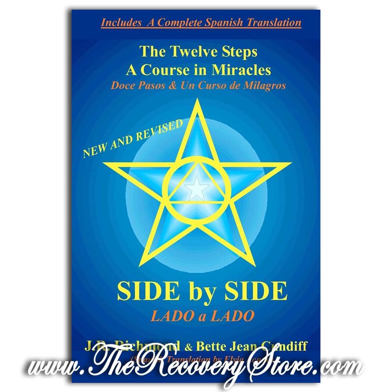 Side by Side: The Twelve Steps and a Course in Miracles