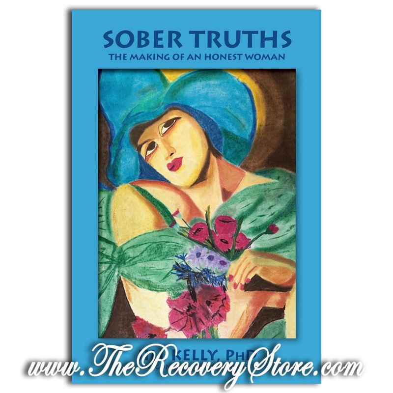 Sober Truths: The Making of an Honest Woman
