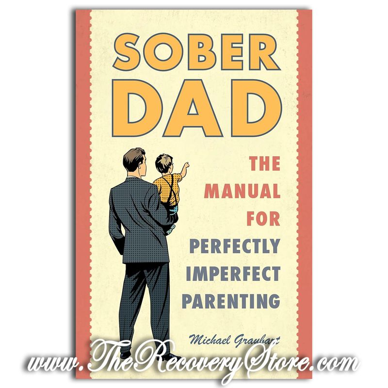Sober Dad - The Manual