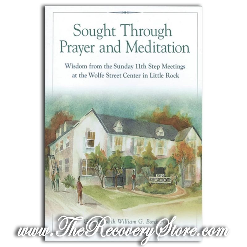 Sought Through Prayer &amp; Meditation