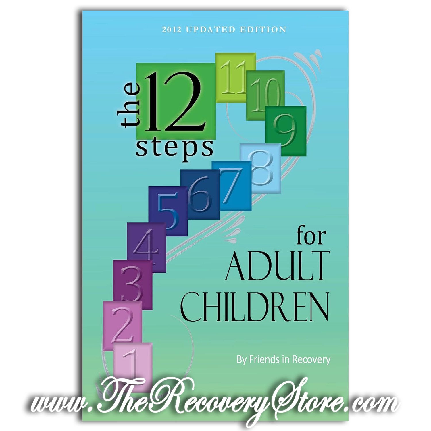 The 12 Steps for Adult Children (Revised)