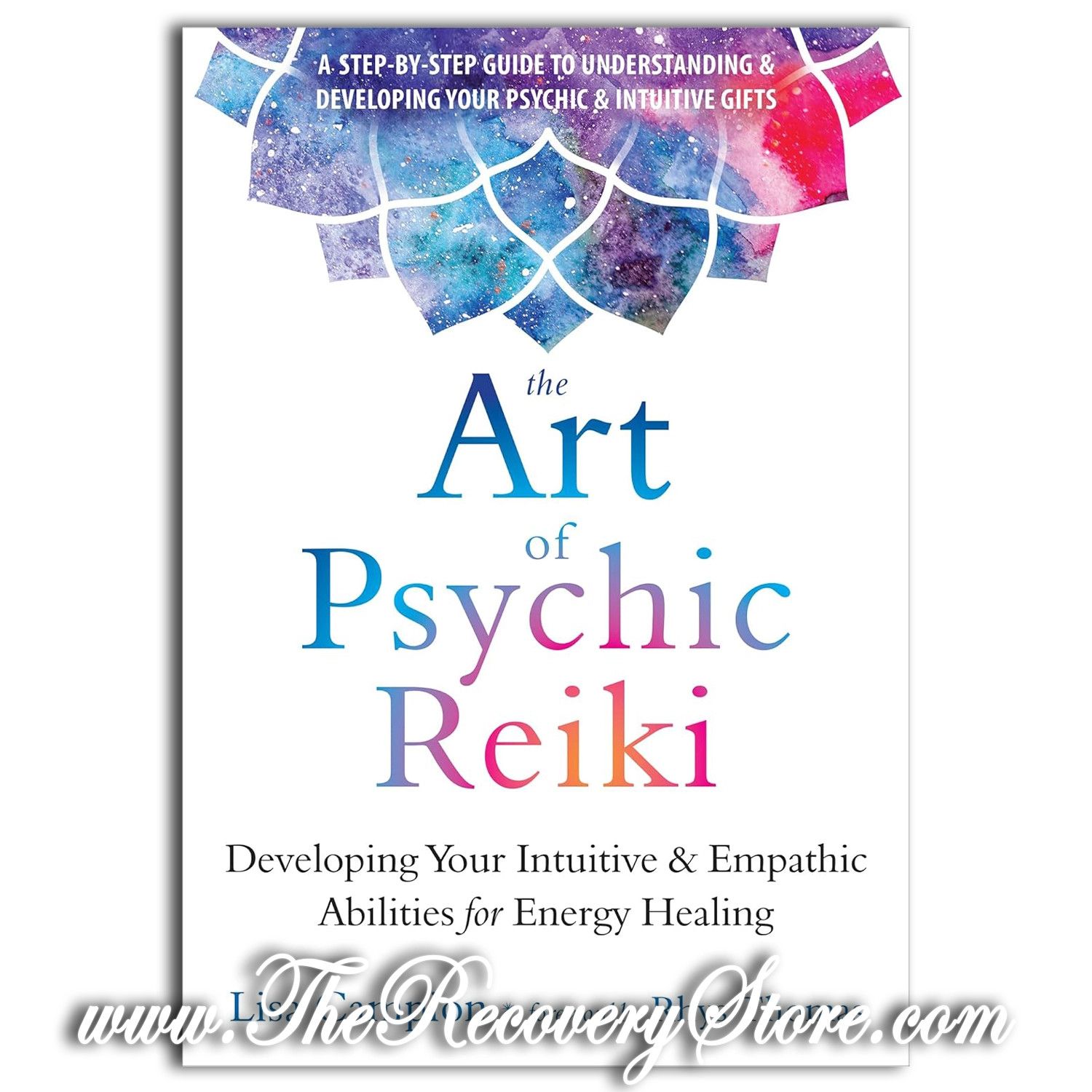 The Art of Psychic Reiki - Developing Your Intuitive and Empathic Abilities