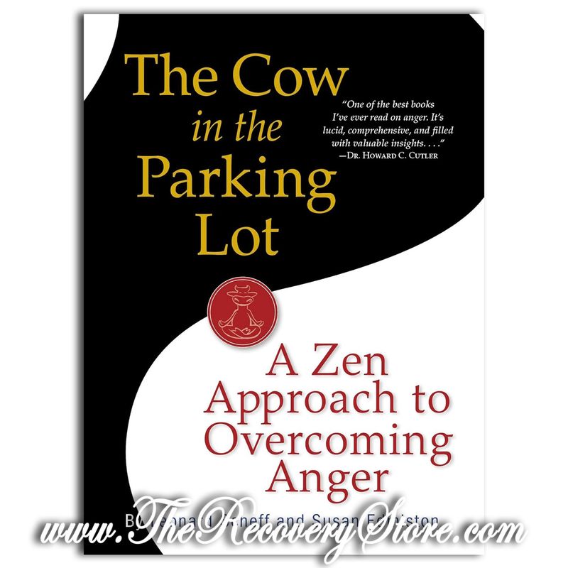 The Cow in the Parking Lot: A Zen Approach to Overcoming Anger