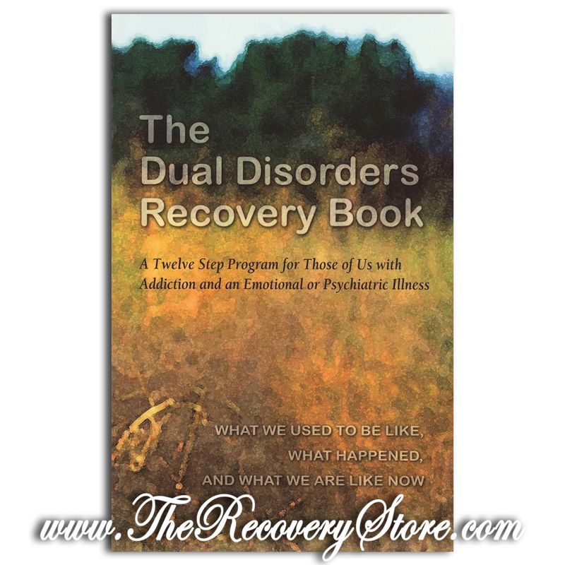 The Dual Disorders Recovery Book