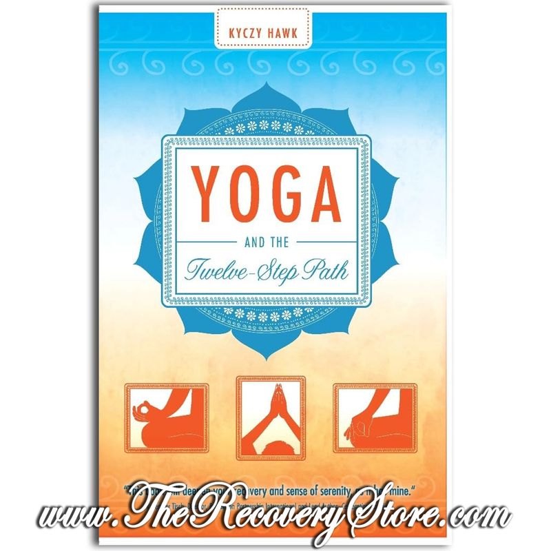 Yoga and The Twelve Step Path