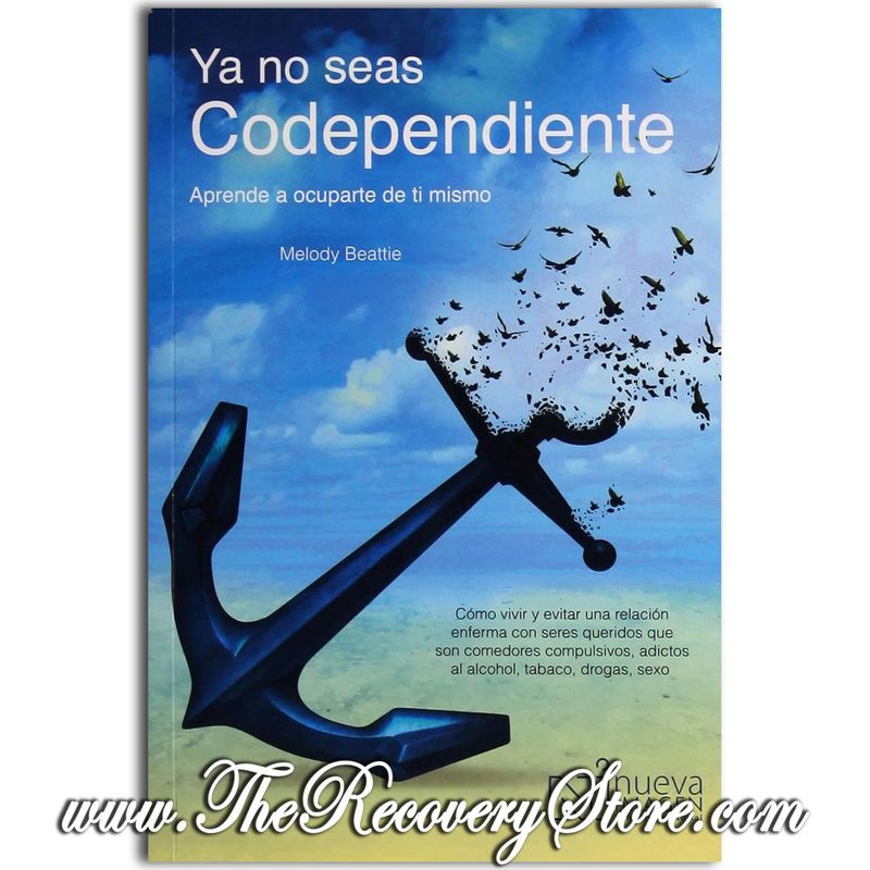 Ya No Seas Codependiente (Codependent No More)