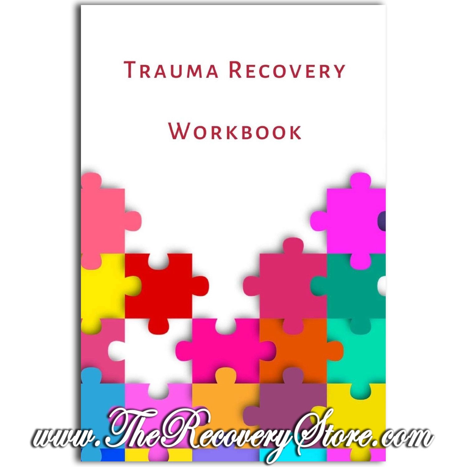 Workbook - Trauma Recovery Workbook: A Healing Kit