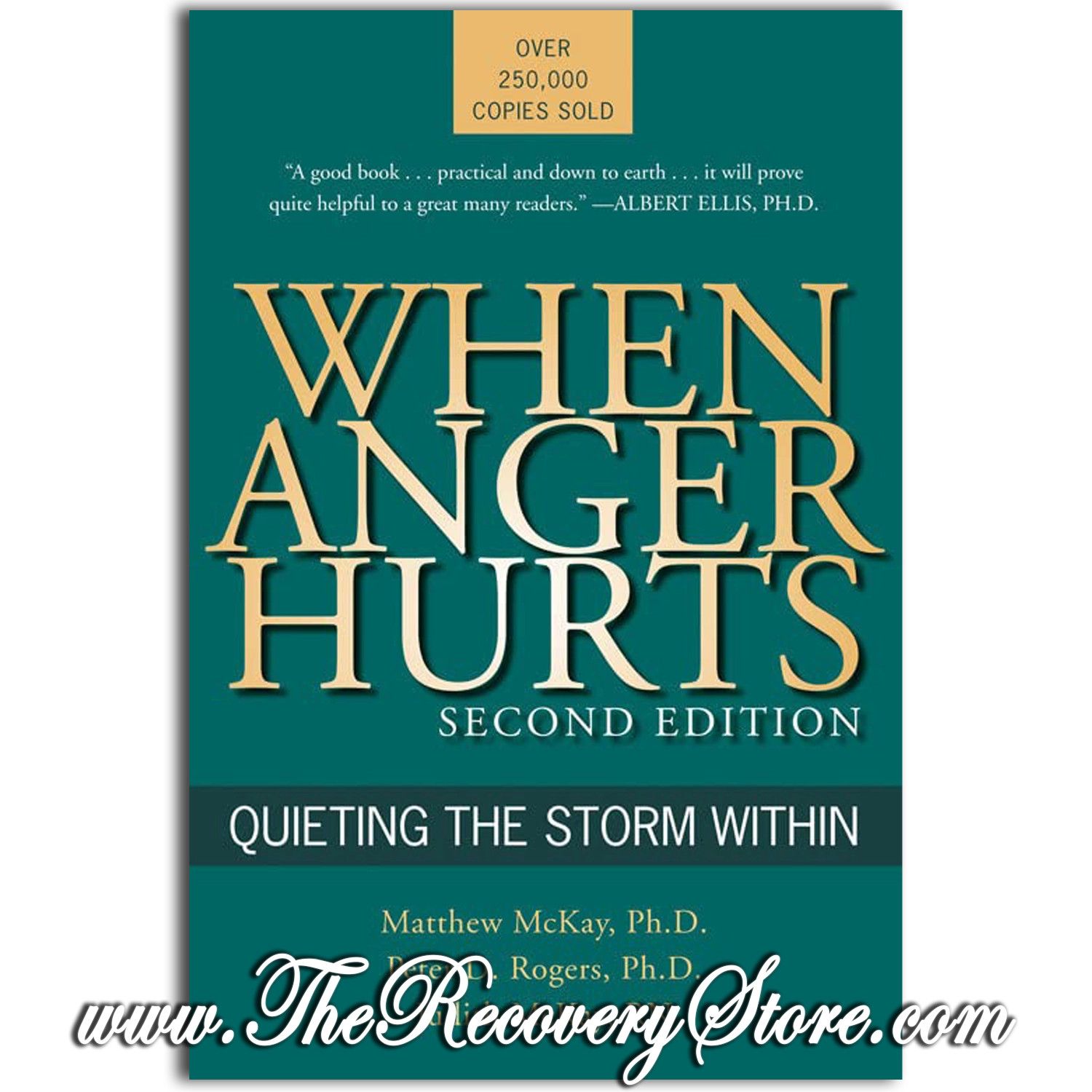 When Anger Hurts - Quieting the Storm Within