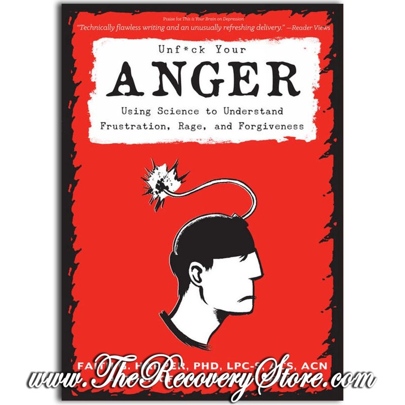 Unfuck Your Anger: Using Science to Understand