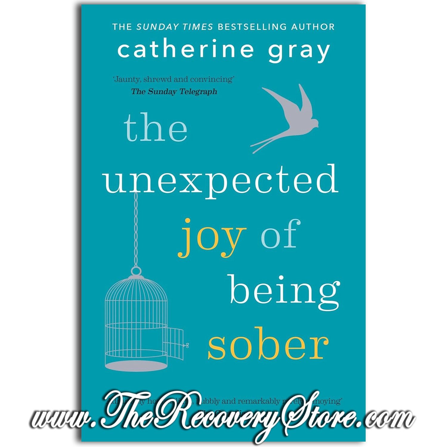 The Unexpected Joy of Being Sober