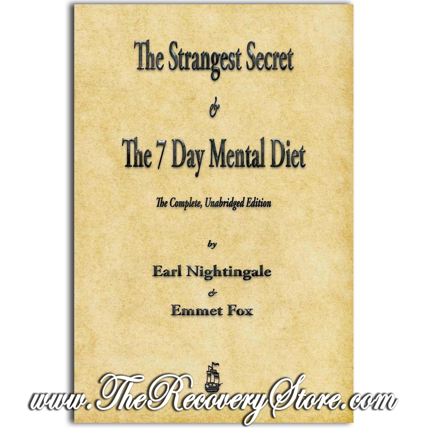 The Strangest Secret &amp; 7 Day Mental Diet - Emmet Fox