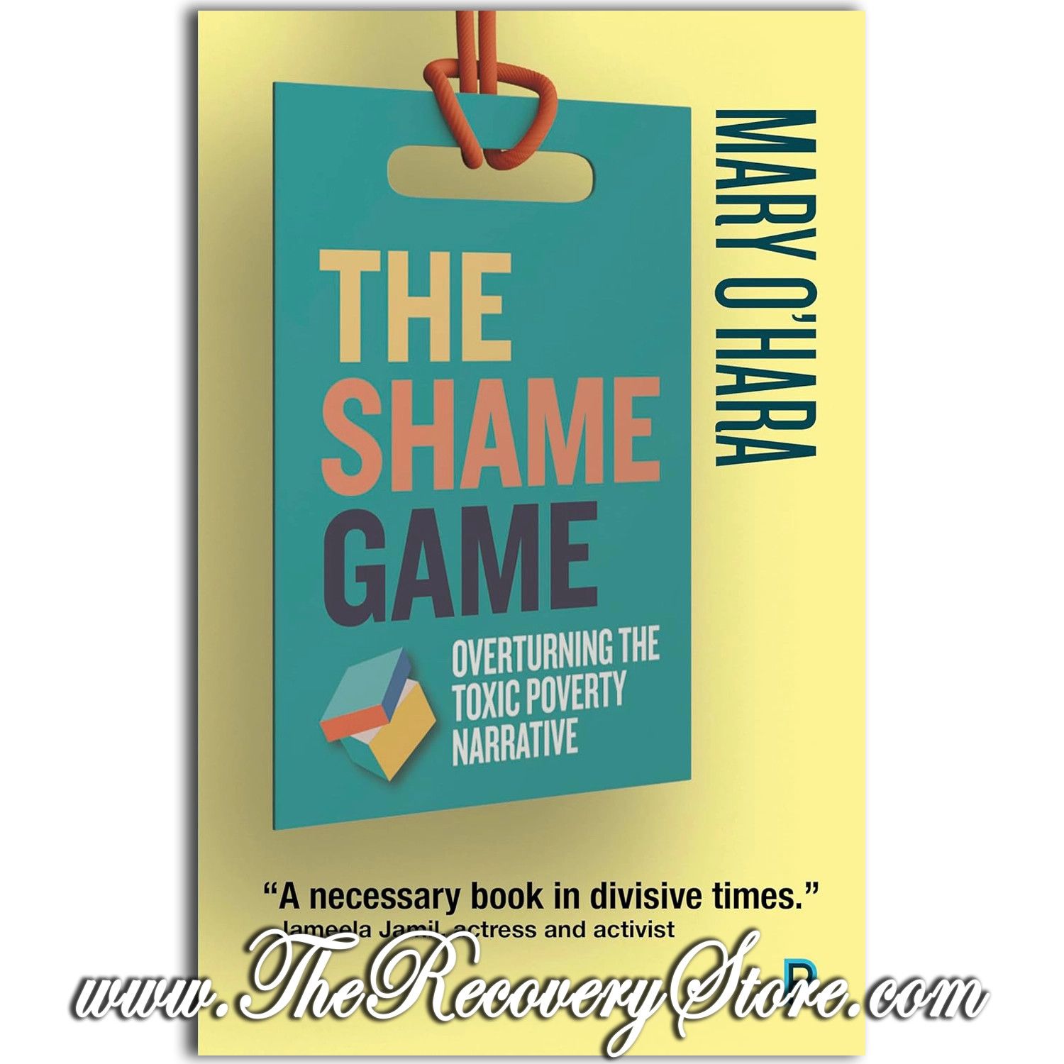 The Shame Game: Overturning the Toxic Poverty Narrative