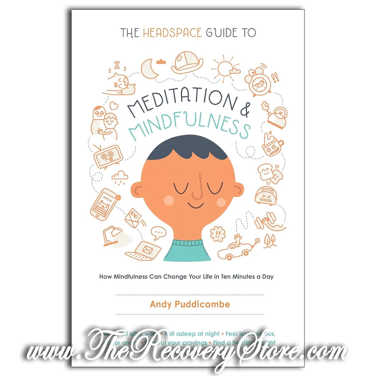 The Headspace Guide to Meditation and Mindfulness