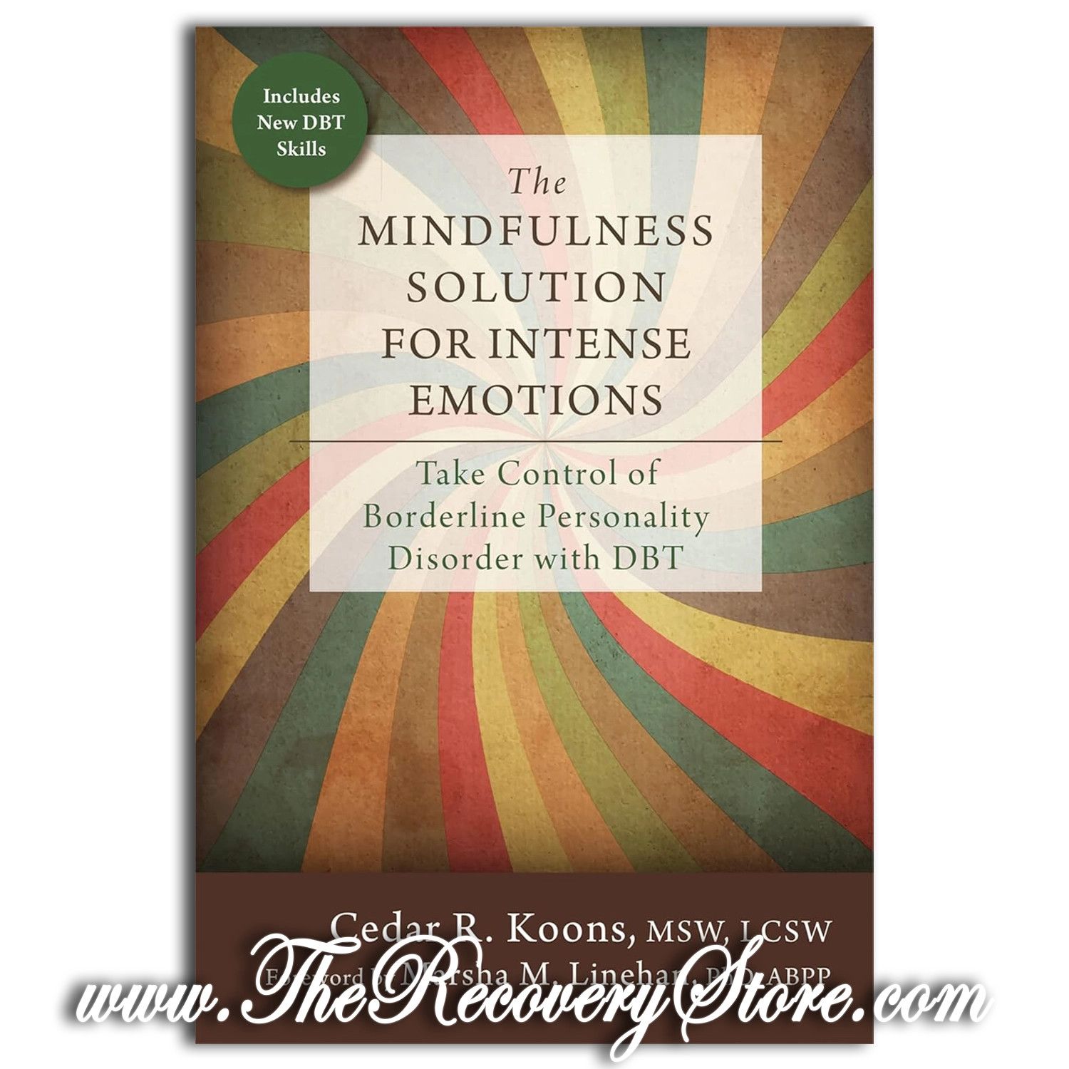 The Mindfulness Solution for Intense Emotions