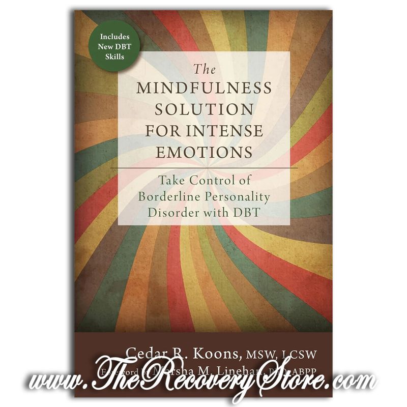 The Mindfulness Solution for Intense Emotions